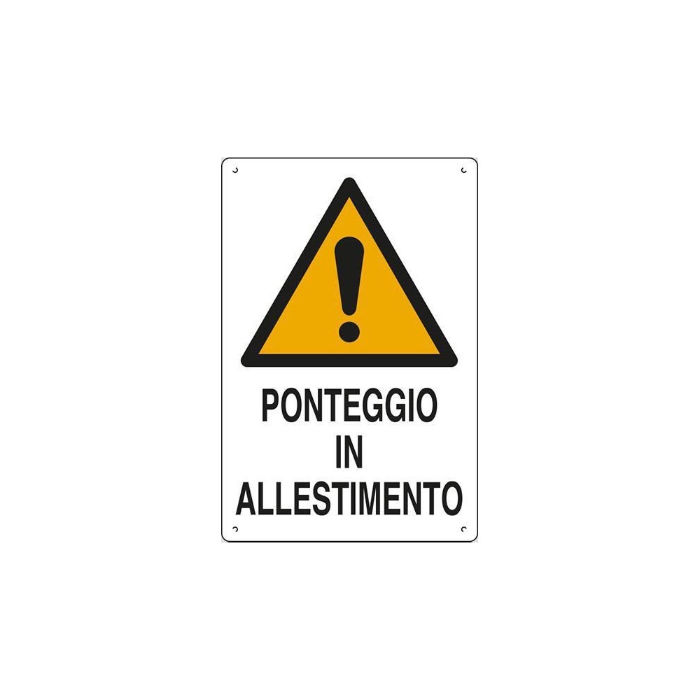 CARTELLO PONTEGGIO IN ALLESTIMENTO 60X40